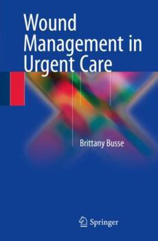 Paperback Wound Management in Urgent Care Book