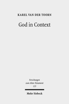 Hardcover God in Context: Selected Essays on Society and Religion in the Early Middle East Book