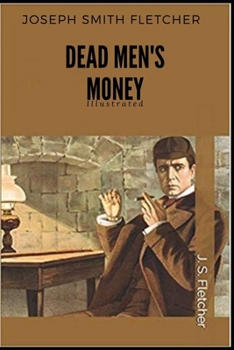 Dead Men's Money Illustrated