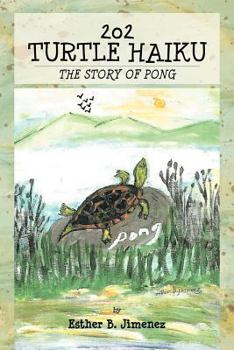 Paperback 202 Turtle Haiku: The Story of Pong Book