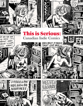 Paperback This Is Serious: Canadian Indie Comics Book