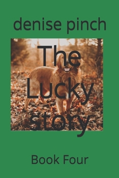 Paperback The Lucky story: Book Four Book