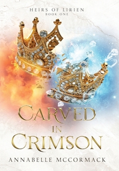 Hardcover Carved in Crimson: An Enemies to Lovers Romantic Fantasy Book