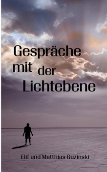 Paperback Gespräche mit der Lichtebene [German] Book