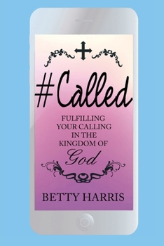 Paperback #Called: Fulfilling Your Calling in the Kingdom of God Book