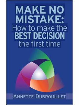 Paperback Make No Mistake: How to make the best decision the first time Book