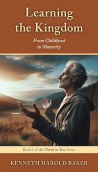 Paperback Learning the Kingdom: From Childhood to Maturity Book