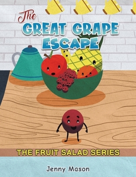 Paperback The Fruit Salad Series - The Great Grape Escape Book