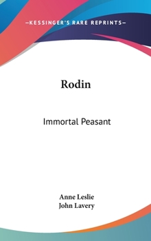 Hardcover Rodin: Immortal Peasant Book