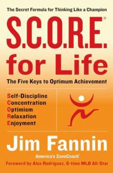 Hardcover S.C.O.R.E. for Life (R): The Secret Formula for Thinking Like a Champion Book