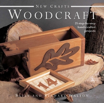 Hardcover New Crafts: Woodcraft: 25 step-by-step hand-crafted projects Book