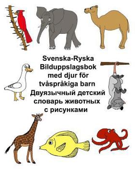 Paperback Svenska-Ryska Bilduppslagsbok med djur för tvåspråkiga barn [Swedish] Book