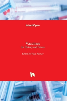 Hardcover Vaccines: the History and Future Book