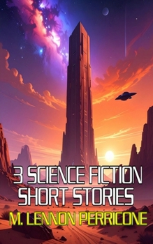 3 Science Fiction Short Stories