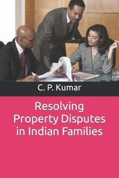 Paperback Resolving Property Disputes in Indian Families Book