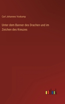 Hardcover Unter dem Banner des Drachen und im Zeichen des Kreuzes [German] Book