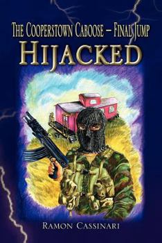 Paperback The Cooperstown Caboose - Final Jump - Hijacked Book
