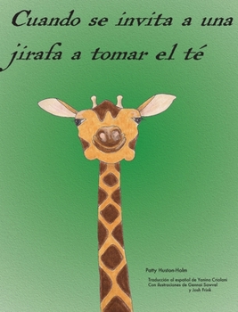 Hardcover Cuando se invita a una jirafa a tomar el té [Spanish] Book