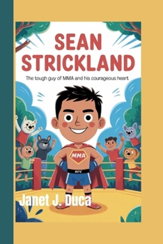 Paperback Sean Strickland: The Tough Guy of MMA and His Courageous Heart Book