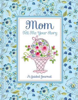 Hardcover Mom Tell Me Your Story - A Guided Journal Book