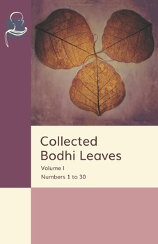 Paperback Collected Bodhi Leaves Volume I: Numbers 1 to 30 Book