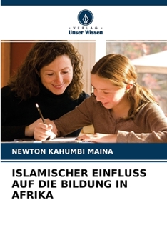 Paperback Islamischer Einfluss Auf Die Bildung in Afrika [German] Book