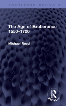 Hardcover The Age of Exuberance 1550-1700 Book