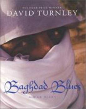 Hardcover Baghdad Blues: A War Diary Book