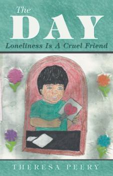 Paperback The Day: Loneliness Is A Cruel Friend Book