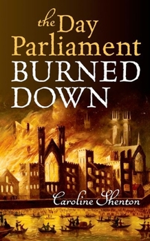 Hardcover The Day Parliament Burned Down Book