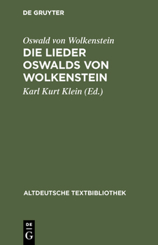 Hardcover Die Lieder Oswalds Von Wolkenstein [German] Book