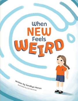Paperback When New Feels Weird Book