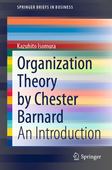 Paperback Organization Theory by Chester Barnard: An Introduction Book