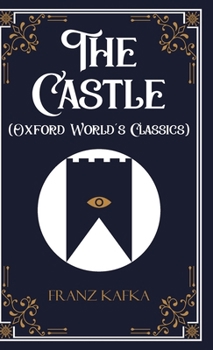 Hardcover The Castle (Oxford World's Classics) Book