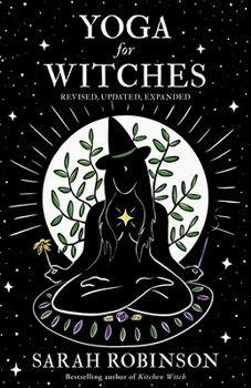 Paperback Yoga for Witches (Illustrated Edition): Revised, Updated, Expanded Book