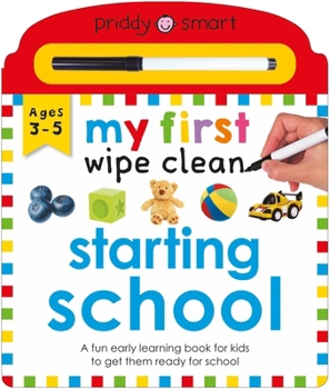 Board book Starting School (My First Wipe Clean): A Fun Early-Learning Book for Kids to Practice Their Pen Control Skills Book