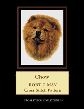 Paperback Chow: Robt. J. May Cross Stitch Pattern [Large Print] Book