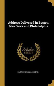 Hardcover Address Delivered in Boston, New York and Philadelphia Book