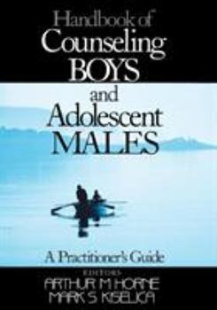 Paperback Handbook of Counseling Boys and Adolescent Males: A Practitioner's Guide Book
