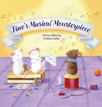 Hardcover Tino's Musical Mousterpiece Book