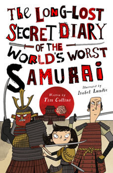 Library Binding The Long-Lost Secret Diary of the World's Worst Samurai Book