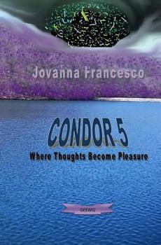 Paperback Condor 5: Where Thoughts Becomes Pleasure Book