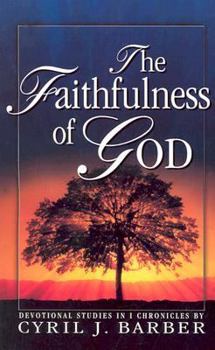 Paperback Faithfulness of God: Devotional Studies in I Chronicles Book