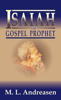 Hardcover Isaiah the Gospel Prophet Book