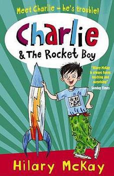 Paperback Charlie & the Rocket Boy. Hilary McKay Book