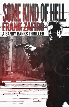 Some Kind of Hell (Sandy Banks Thriller)