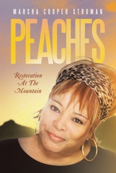 Paperback Peaches: Restoration At The Mountain Book