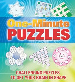 Paperback One-Minute Puzzles: Challenging Puzzles to Get Your Brain in Shape Book