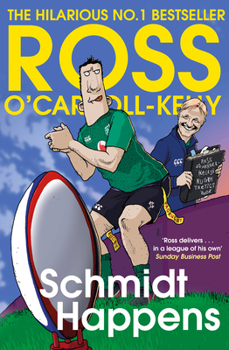 Schmidt Happens - Book #19 of the Ross O'Carroll-Kelly