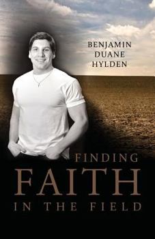 Paperback Finding Faith in the Field Book